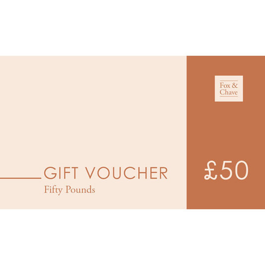 £50 Fox & Chave Gift Vouchers